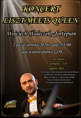Koncert Liszt Meets Queen Wojciech Waleczek