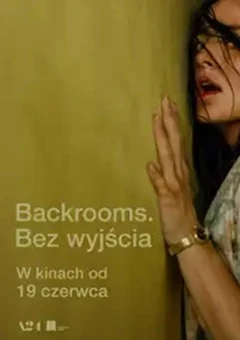 Backrooms. Bez wyjścia